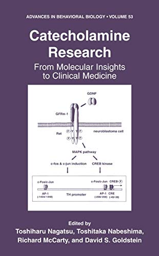 Catecholamine Research From Molecular Insights to Clinical Medicine [Hardcover]