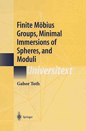 Finite Mbius Groups, Minimal Immersions of Spheres, and Moduli [Hardcover]