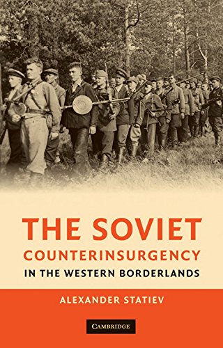 The Soviet Counterinsurgency in the Western Borderlands [Hardcover]