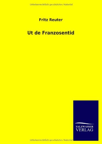 Ut De Franzosentid (german Edition) [Paperback]