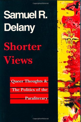 Shorter Views Queer Thoughts &amp the Politics of the Paraliterary [Paperback]