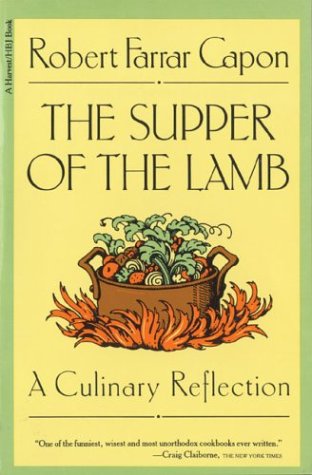 The Supper of the Lamb A Culinary Reflection [Paperback]