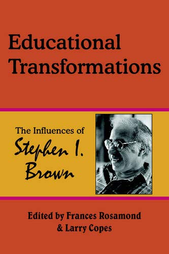 Educational Transformations The Influences Of Stephen I. Brown [Paperback]