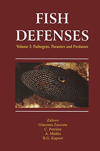 Fish Defenses Vol. 2 Pathogens, Parasites and Predators [Paperback]
