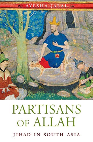 Partisans of Allah Jihad in South Asia [Paperback]