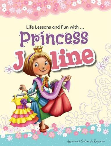 Princess Joline  Life Lessons and Fun with Princes Joline [Hardcover]