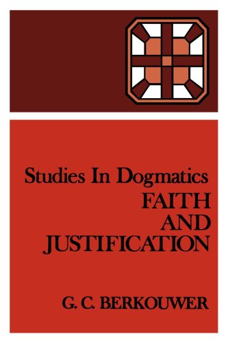 Studies In Dogmatics Faith And Justification [Paperback]