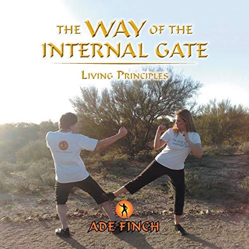 Way of the Internal Gate  Living Principles [Paperback]