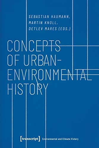 Concepts of Urban-Environmental History [Paperback]
