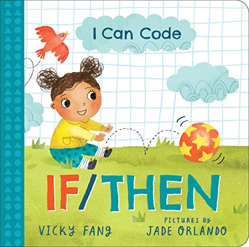 I Can Code If/Then [Board book]