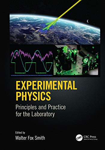 Experimental Physics Principles and Practice for the Laboratory [Hardcover]