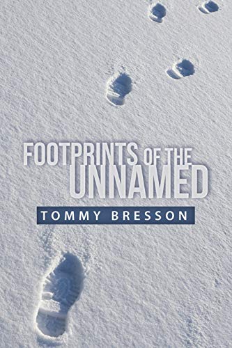 Footprints Of The Unnamed [Paperback]