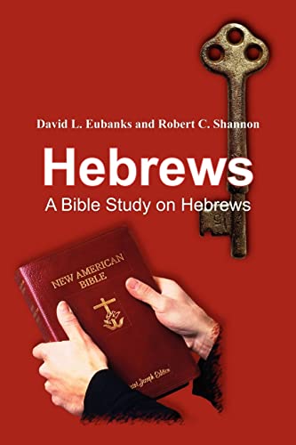 Hebrews A Bible Study On Hebrews [Paperback]