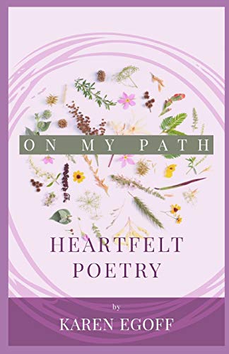 On My Path  A Book of Heartfelt Poetry [Paperback]