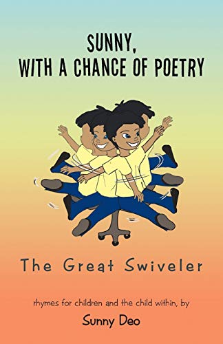 Sunny, With A Chance Of Poetry The Great Swiveler [Paperback]
