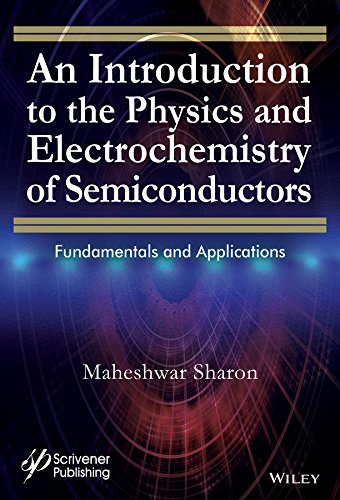 An Introduction to the Physics and Electrochemistry of Semiconductors Fundament [Hardcover]