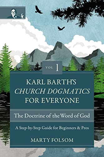 Karl Barth's Church Dogmatics for Everyone, Volume 1---The Doctrine of the Word  [Paperback]