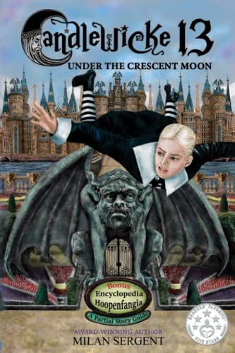 Candlewicke 13  Under the Crescent Moon Book Three of the Candlewicke 13 Serie [Paperback]