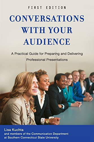 Conversations With Your Audience A Practical Guide For Preparing And Delivering [Paperback]