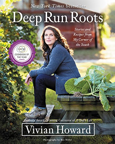 Deep Run Roots Stories and Recipes from My Corner of the South [Hardcover]