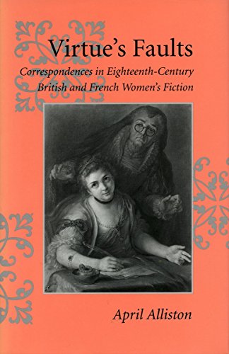 Virtues Faults Correspondences in Eighteenth-Century British and French Women [Hardcover]