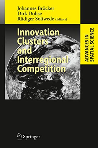 Innovation Clusters and Interregional Competition [Hardcover]