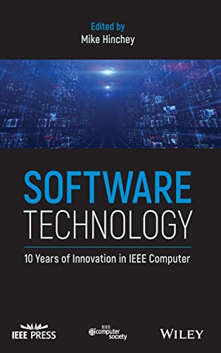 Software Technology 10 Years of Innovation in IEEE Computer [Hardcover]
