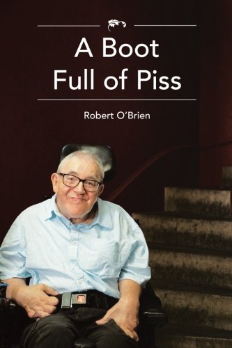 A Boot Full Of Piss [Paperback]