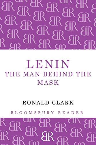 Lenin The Man Behind the Mask [Paperback]