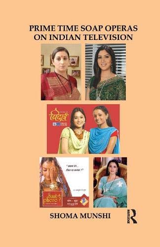 Prime Time Soap Operas on Indian Television [Paperback]