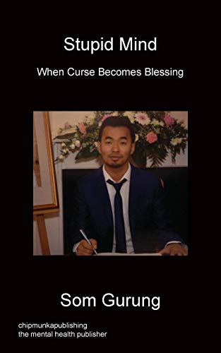 Stupid Mind - When Curse Becomes Blessing [Paperback]
