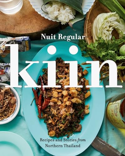 Kiin Recipes and Stories from Northern Thailand [Hardcover]