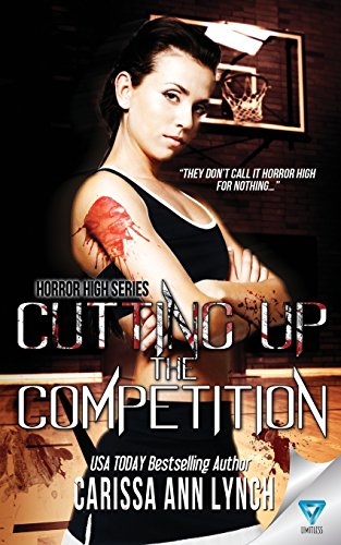 Cutting Up The Competition (horror High Series) (volume 2) [Paperback]