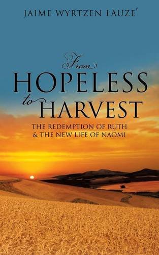 From Hopeless To Harvest [Paperback]