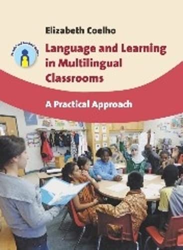 Language and Learning in Multilingual Classrooms A Practical Approach [Paperback]