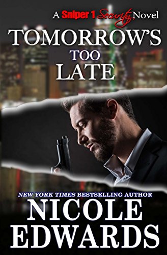 Tomorrow's Too Late [Paperback]