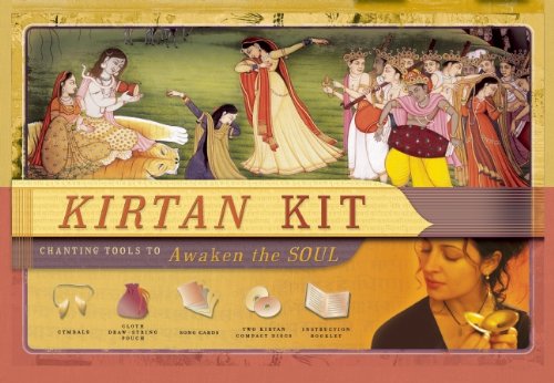 Kirtan Kit Chanting Tools to Awaken the Soul [Paperback]