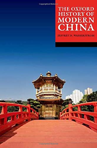 The Oxford History of Modern China [Paperback]