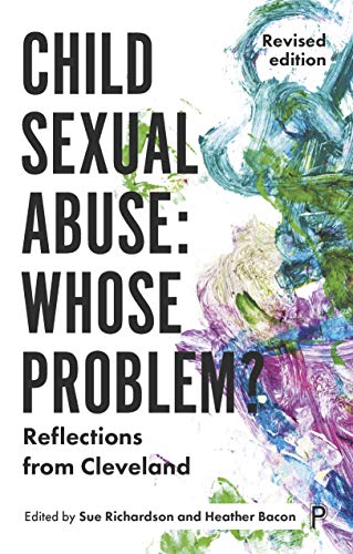 Child sexual abuse whose problem Reflections from Cleveland (Revised edition) [Paperback]
