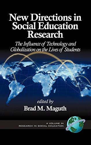 New Directions In Social Education Research The Influence Of Technology And Glo [Hardcover]