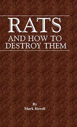 Rats And How To Destroy Them (traps And Trapping Series - Vermin & Pest Control) [Hardcover]