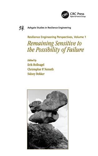 Resilience Engineering Perspectives, Volume 1 Remaining Sensitive to the Possib [Hardcover]