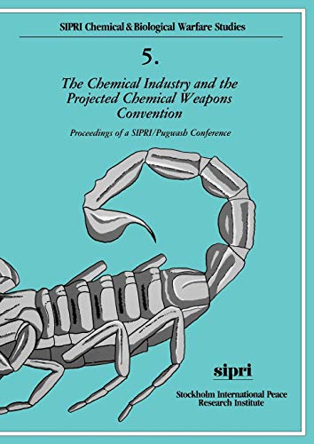 The Chemical Industry and the Projected Chemical Weapons Convention Volume 2 P [Paperback]