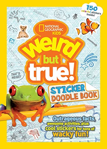 Weird But True Sticker Doodle Book Outrageous Facts, Awesome Activities, Plus C [Paperback]