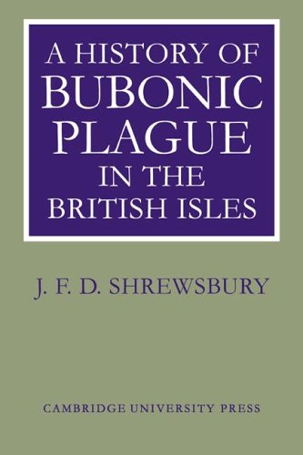 A History of Bubonic Plague in the British Isles [Paperback]