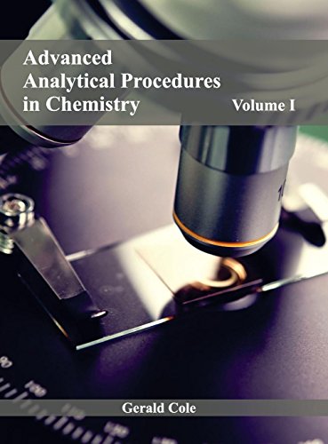Advanced Analytical Procedures in Chemistry: Volume I [Hardcover]