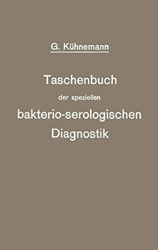 Taschenbuch der speziellen bakterio-serologischen Diagnostik [Paperback]