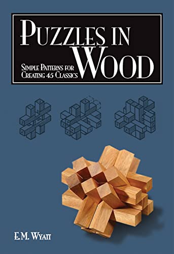 Puzzles in Wood Simple Patterns for Creating 45 Classics [Paperback]