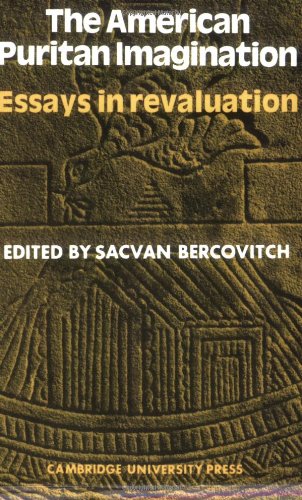 American Puritan Imagination Essays in Revaluation [Paperback]