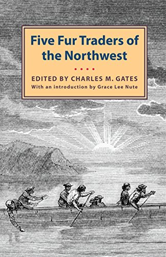 Five Fur Traders of the Northwest [Paperback]